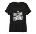 Professional Overthinker Funny T-Shirt - Custom Art Print for Adults - T-Shirt, Sweatshirt, Hoodie