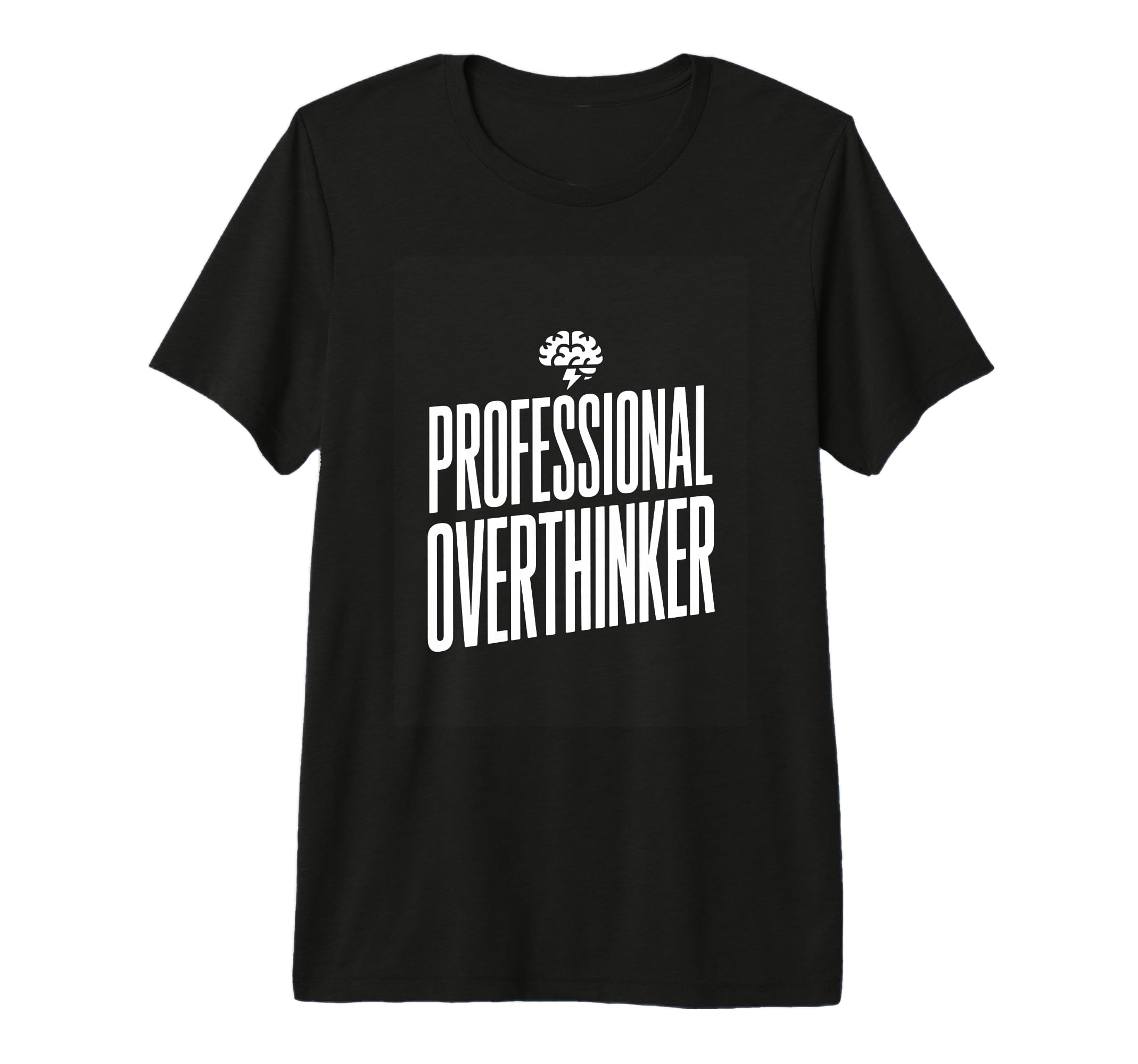 Professional Overthinker Funny T-Shirt - Custom Art Print for Adults - T-Shirt, Sweatshirt, Hoodie