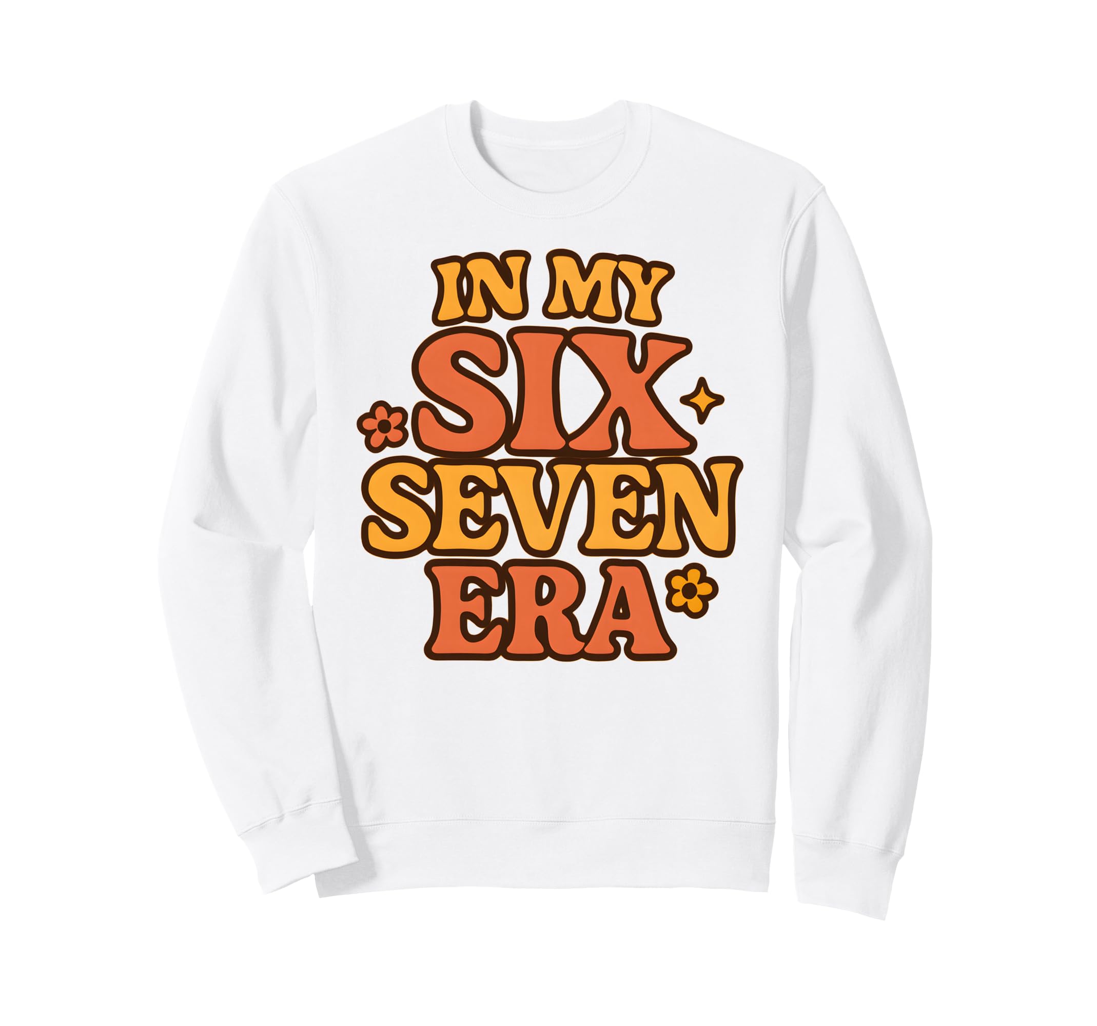 My Six Seven Era Funny Groovy Italian Sweatshirt - Unique Graphic Unisex - T-Shirt, Sweatshirt, Hoodie