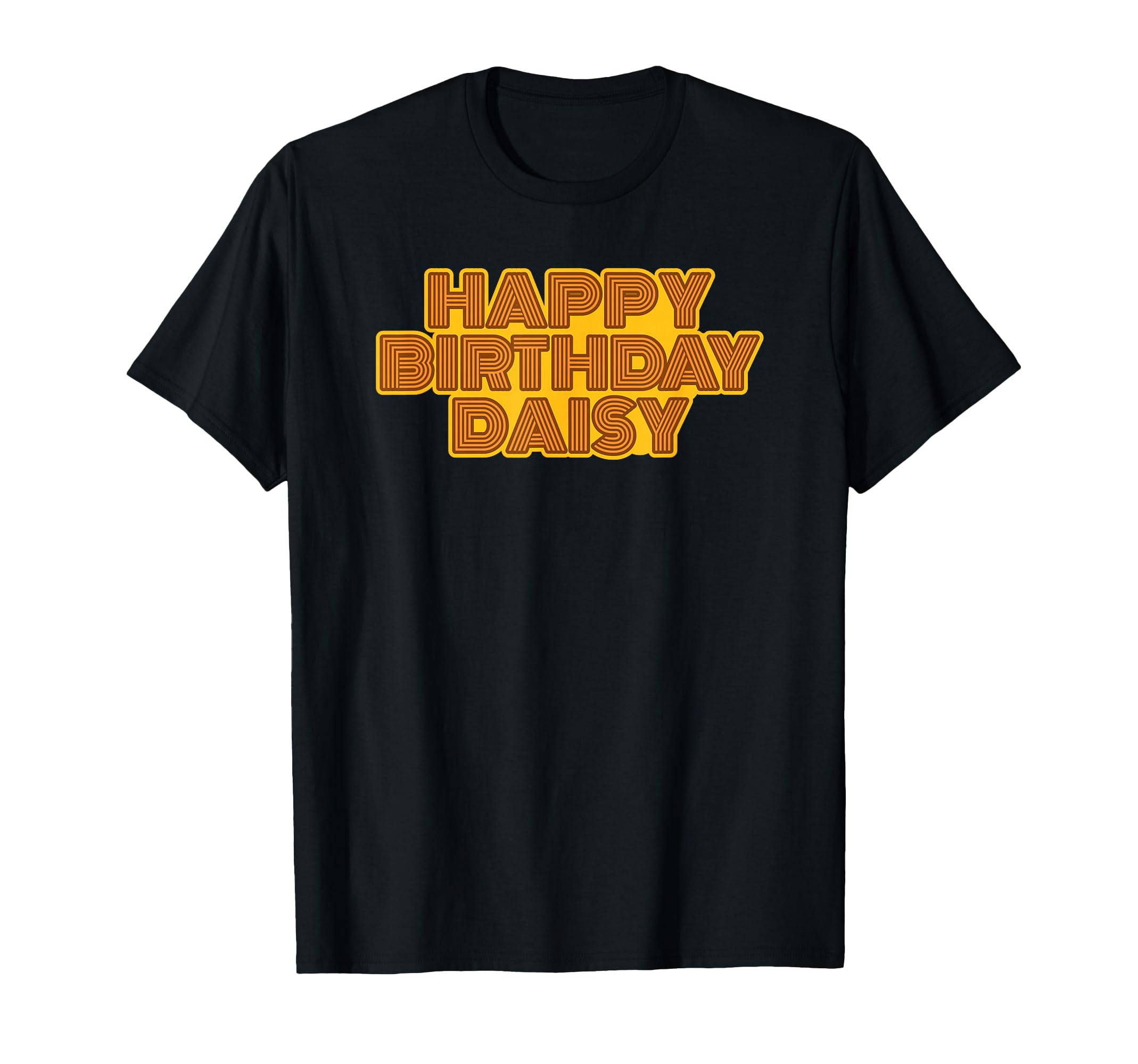 Happy Birthday Daisy Personalized T-Shirt - Custom Art Print for Adults - T-Shirt, Sweatshirt, Hoodie