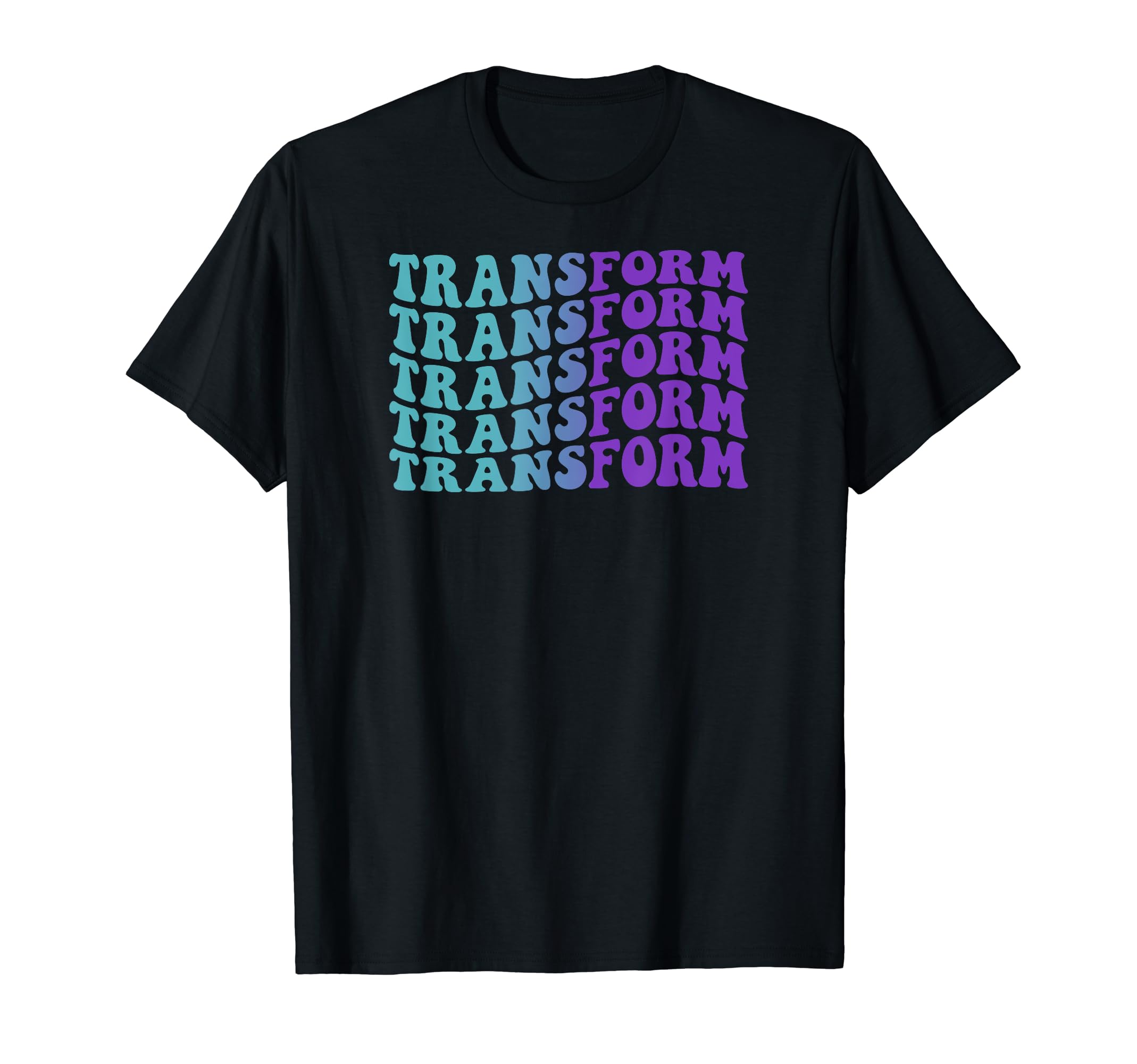 Transform Self Care T-Shirt - Fun Novelty Design for Adults - T-Shirt, Sweatshirt, Hoodie