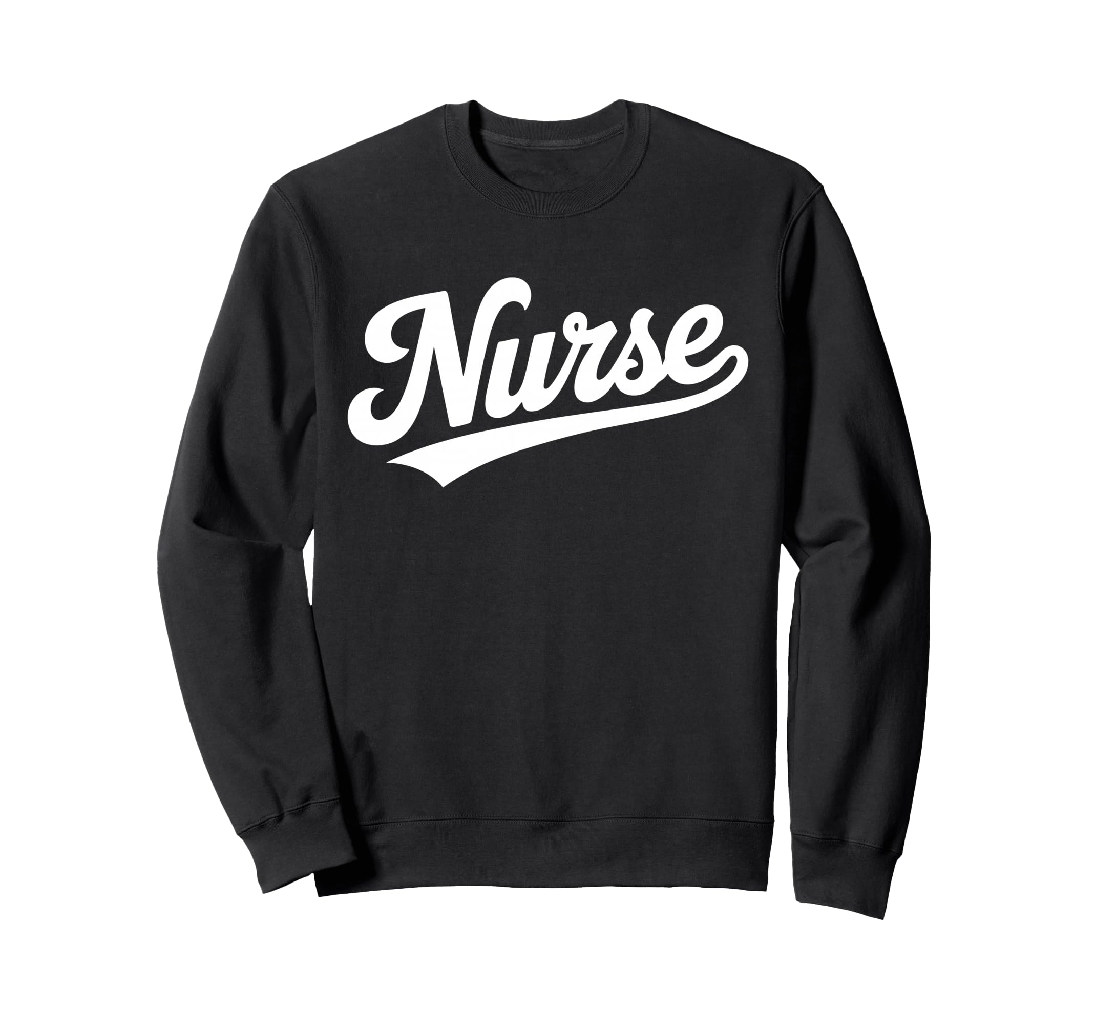 Nurse Script Bold Healthcare Sweatshirt - Casual Everyday Wear for Adults - T-Shirt, Sweatshirt, Hoodie