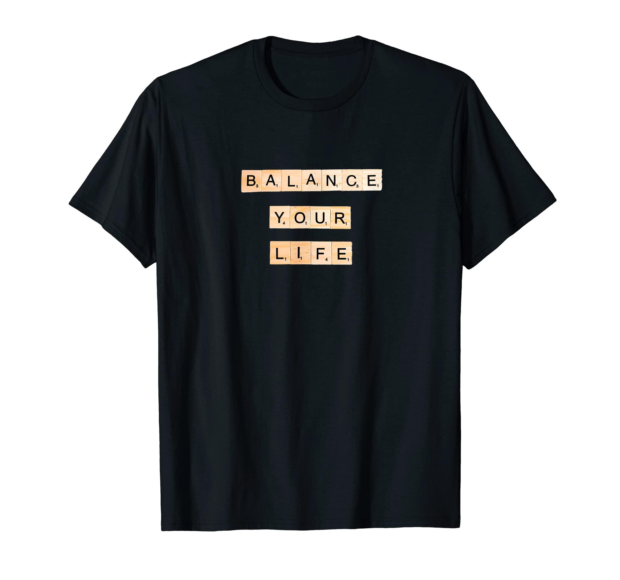 Balance Your Life Self Care Mental T-Shirt - Novelty Apparel for Adults - T-Shirt, Sweatshirt, Hoodie