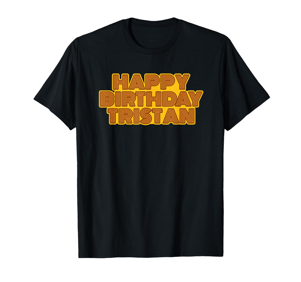 Happy Birthday Tristan Personalized Name T-Shirt - Minimalist Print Unisex - T-Shirt, Sweatshirt, Hoodie