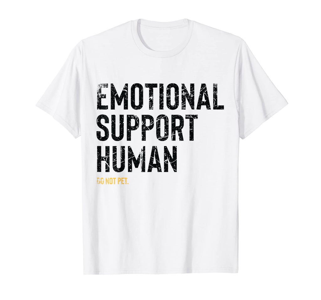 Emotional Support Human Funny Pet T-Shirt - Minimalist Print Men Women - T-Shirt, Sweatshirt, Hoodie