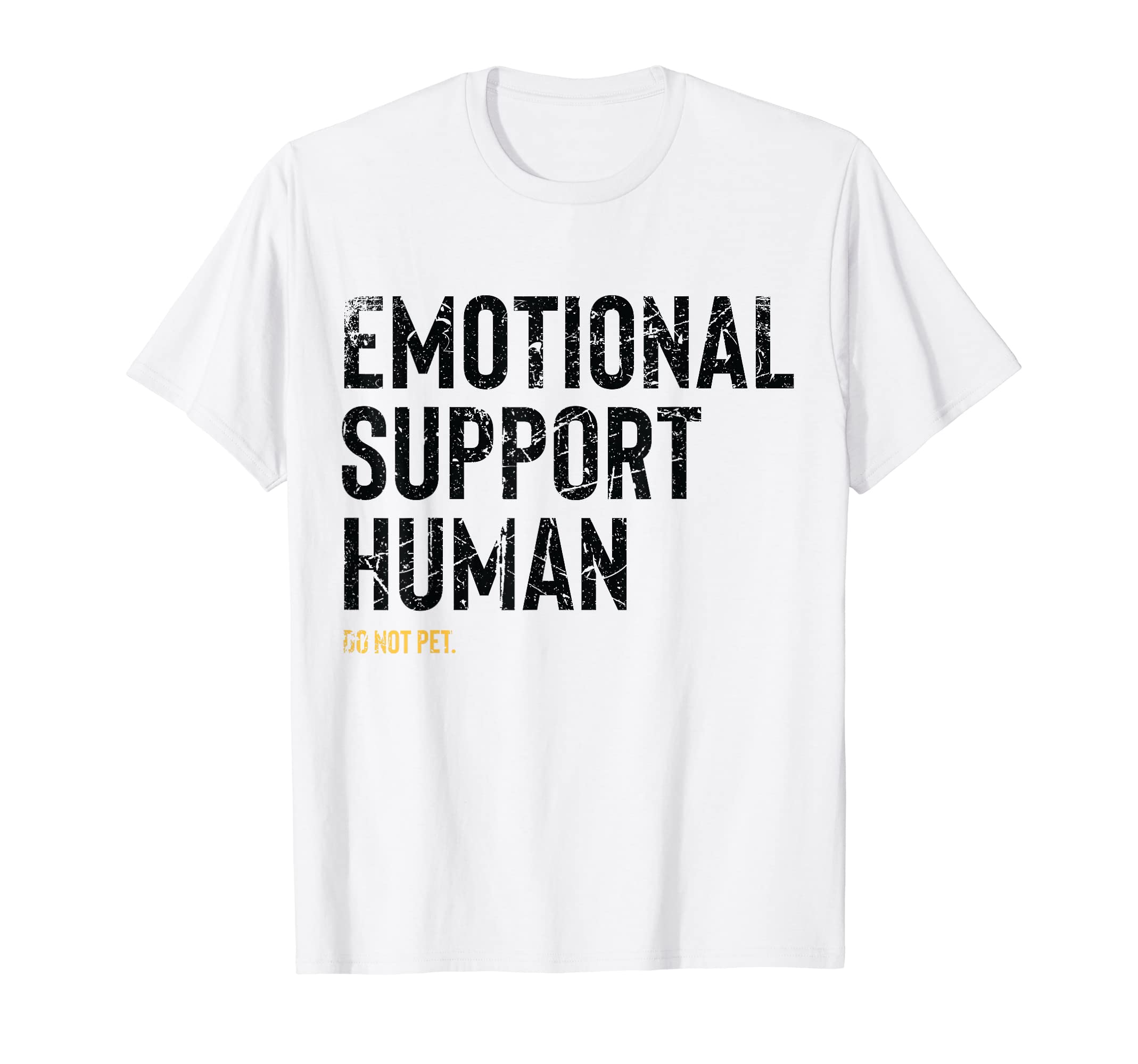 Emotional Support Human Funny Pet T-Shirt - Minimalist Print Men Women - T-Shirt, Sweatshirt, Hoodie