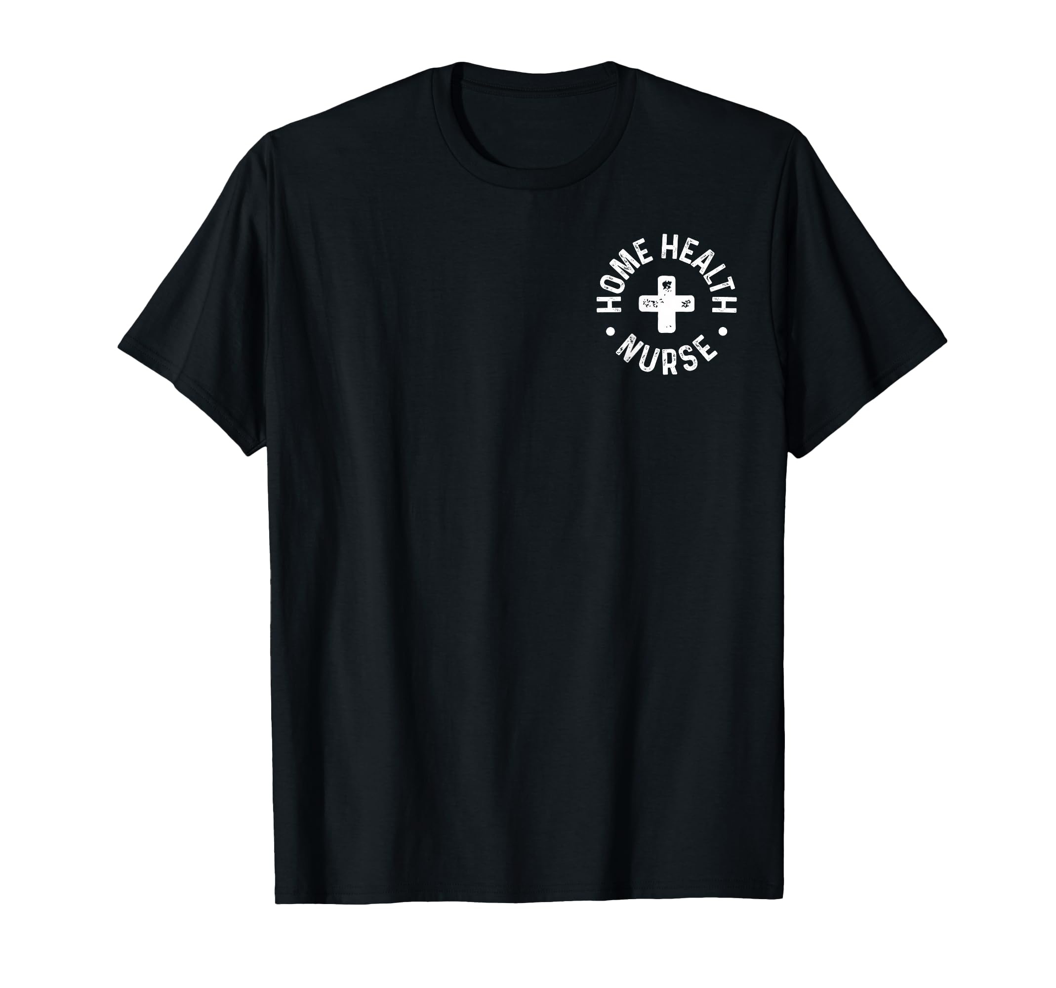 Home Health Nurse Home Care Nursing T-Shirt - Custom Art Print Unisex - T-Shirt, Sweatshirt, Hoodie
