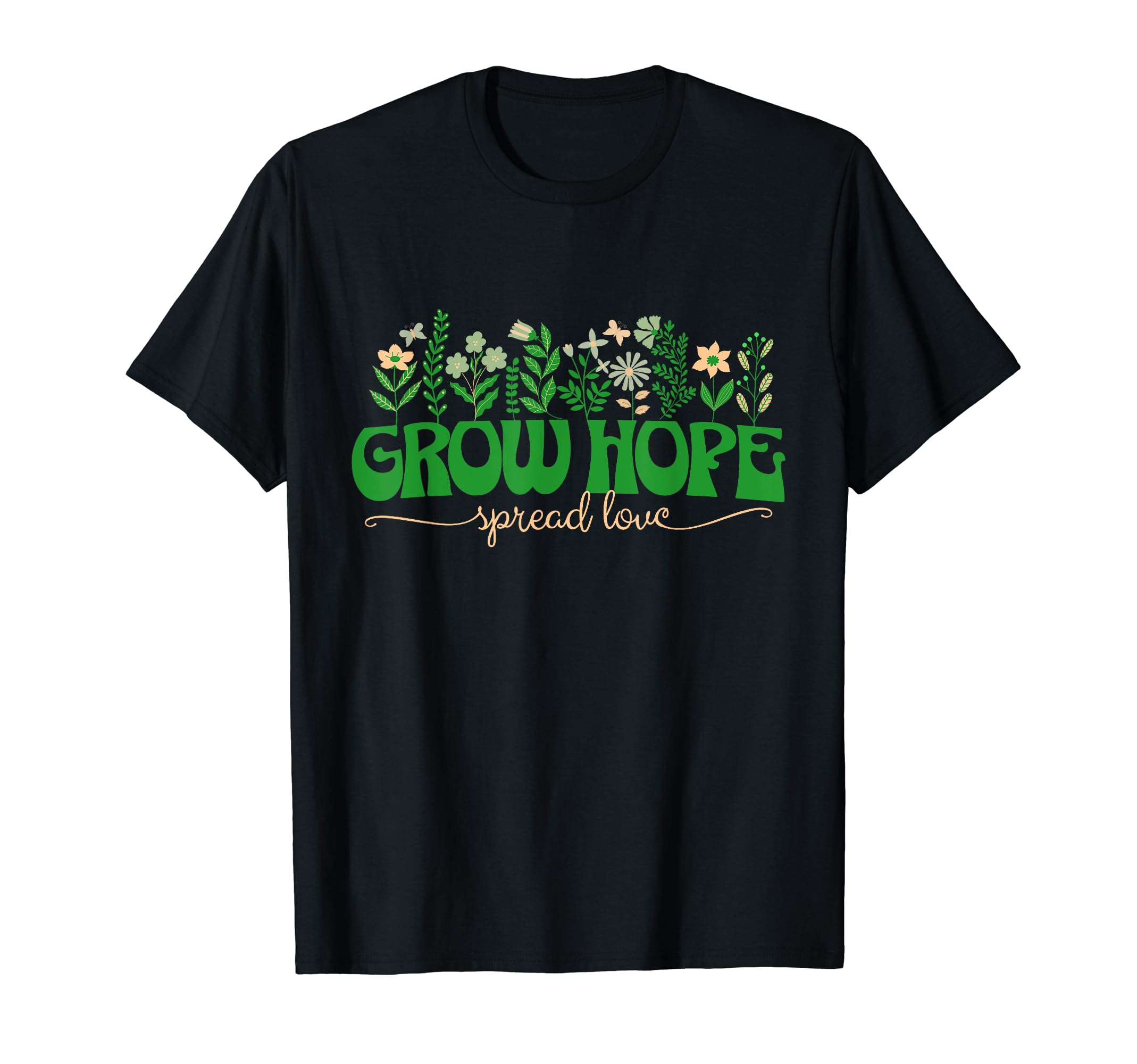 Grow Hope Spread Love Wildflower T-Shirt - Custom Art Print for Adults - T-Shirt, Sweatshirt, Hoodie
