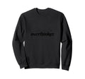 Mental Health Anxiety Anxious Sweatshirt - Aesthetic Graphic Men Women - T-Shirt, Sweatshirt, Hoodie