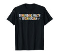 Behavioral Health Technician T-Shirt - Fun Novelty Design for Adults - T-Shirt, Sweatshirt, Hoodie