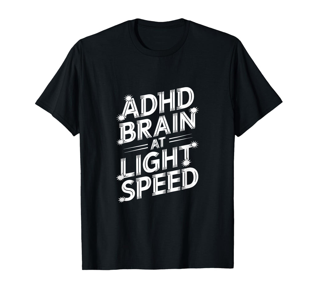 Funny Adhd Hyperactivity Disorder Sweatshirt - Novelty Apparel for Adults - T-Shirt, Sweatshirt, Hoodie
