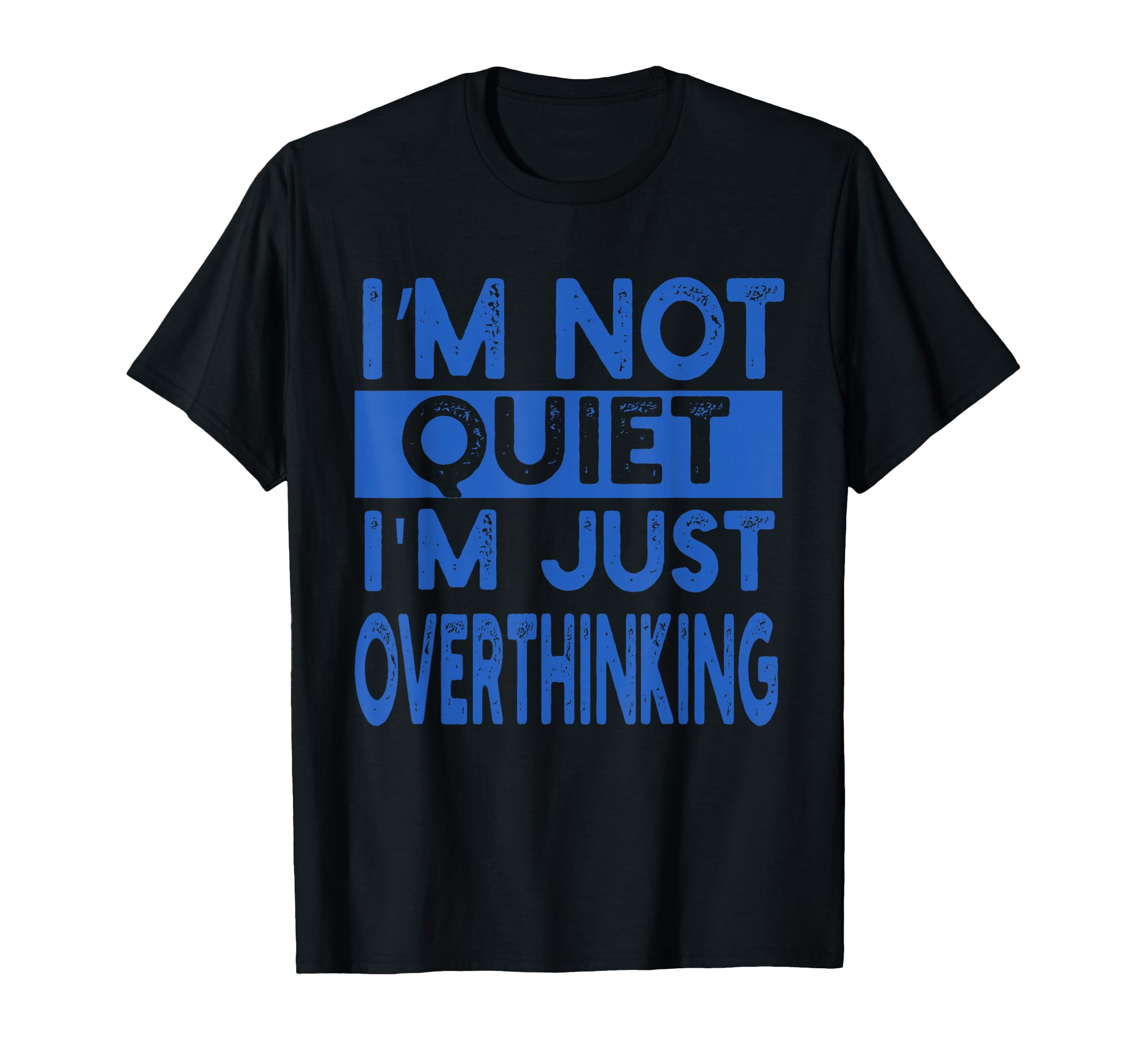 Im Not Quite Im Overthinking Funny T-Shirt - Aesthetic Graphic Unisex - T-Shirt, Sweatshirt, Hoodie