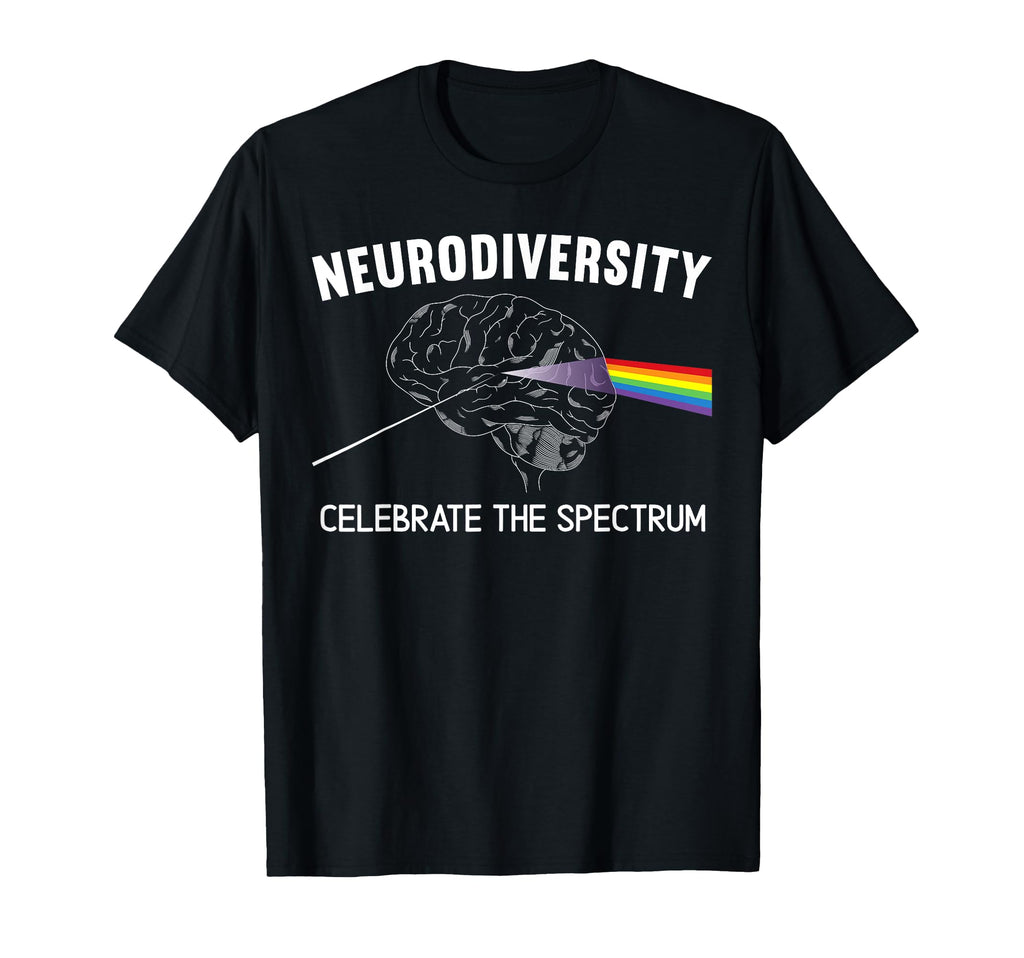 Neurodiversity Celebrate Spectrum T-Shirt - Casual Everyday Wear Unisex - T-Shirt, Sweatshirt, Hoodie