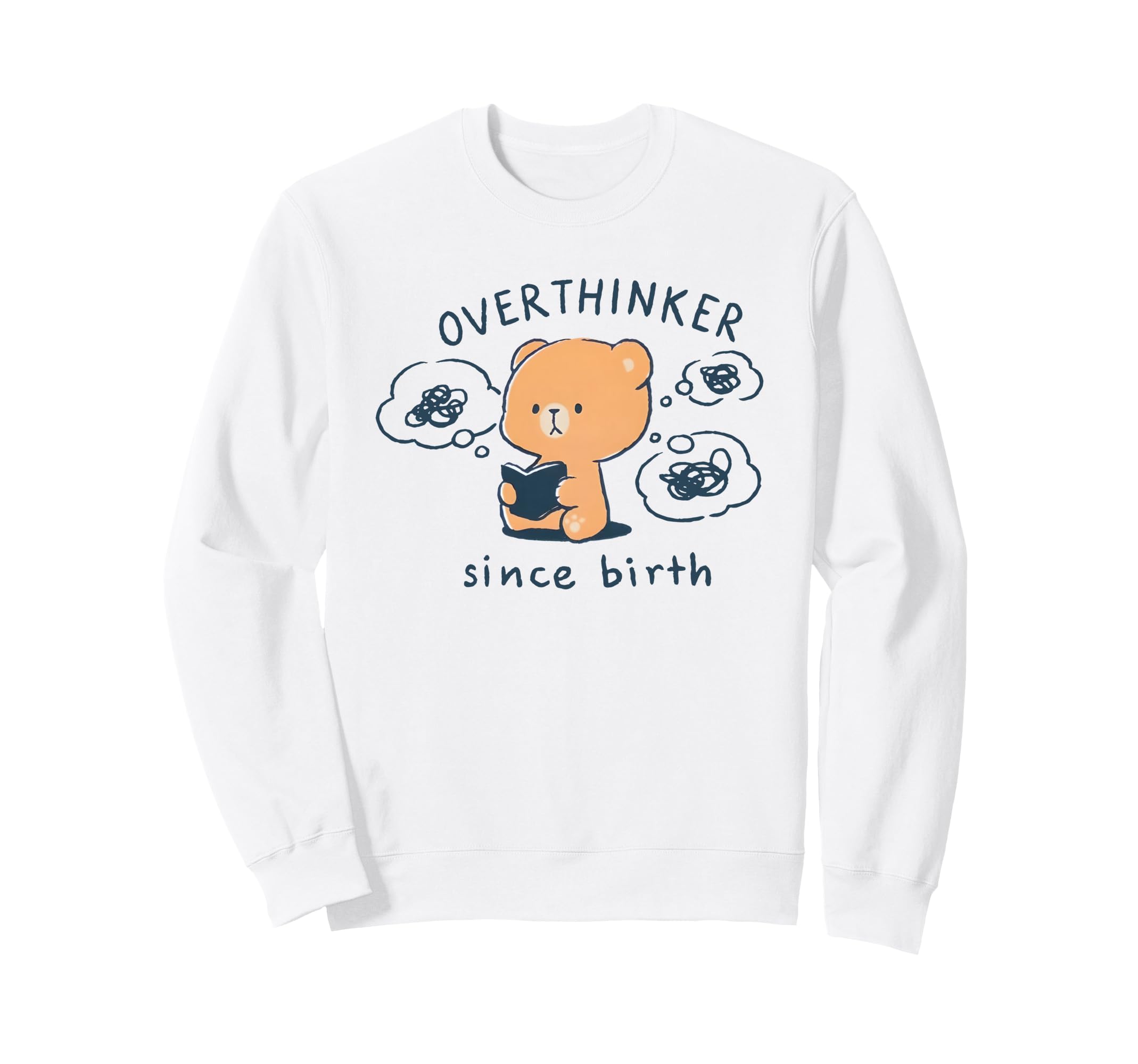 Mocha Bear Overthinker Since Sweatshirt - Casual Everyday Wear Men Women - T-Shirt, Sweatshirt, Hoodie