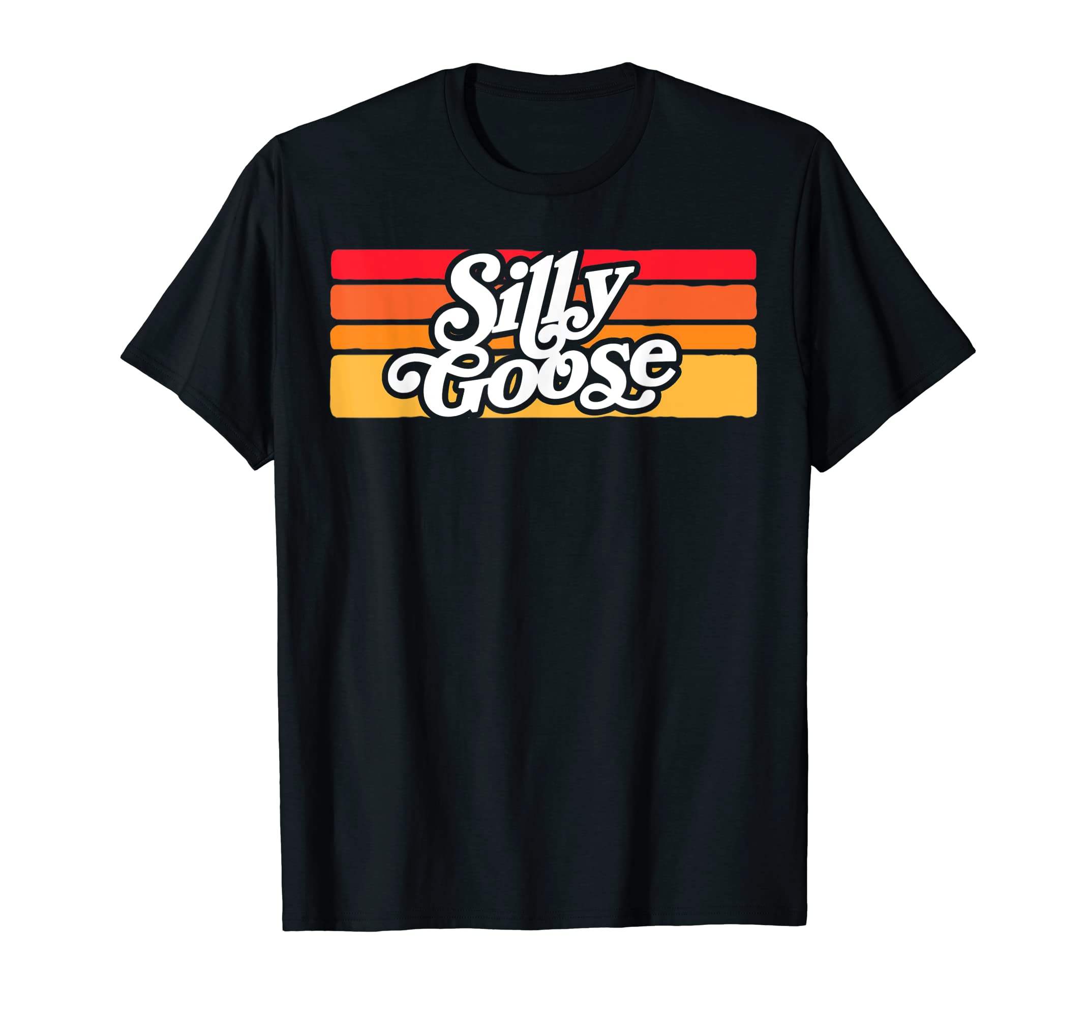Silly Goose Funny Typography T-Shirt - Custom Art Print Unisex - T-Shirt, Sweatshirt, Hoodie