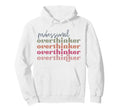 Professional Overthinker Hoodie - Custom Art Print Men Women - T-Shirt, Sweatshirt, Hoodie
