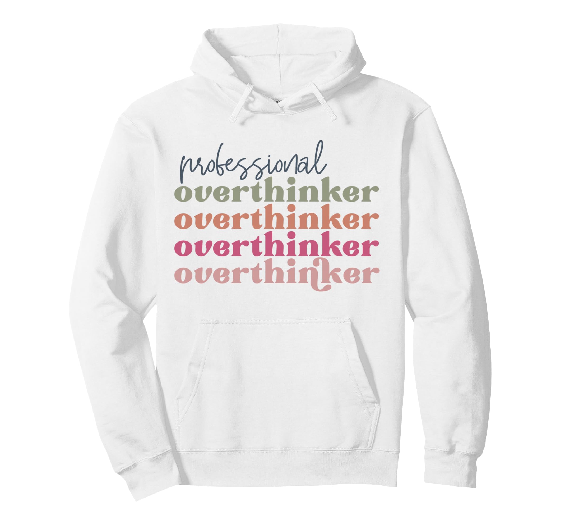 Professional Overthinker Hoodie - Custom Art Print Men Women - T-Shirt, Sweatshirt, Hoodie