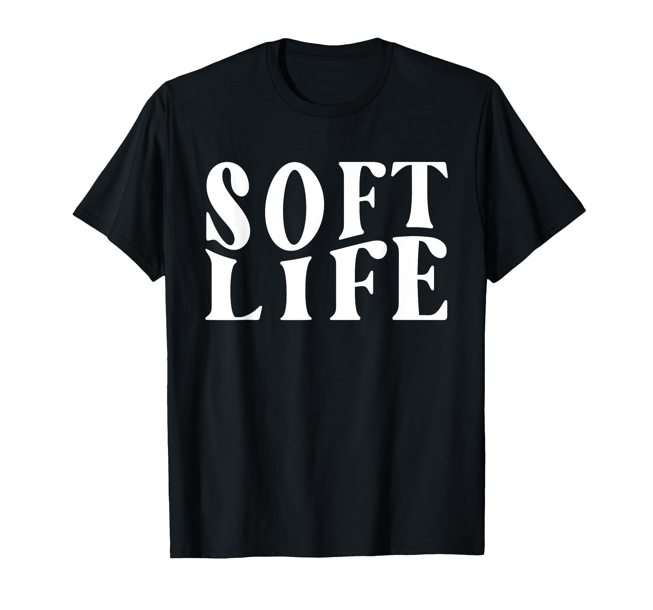 Soft Life Dont Stress Free Softlife T-Shirt - Aesthetic Graphic Unisex - T-Shirt, Sweatshirt, Hoodie