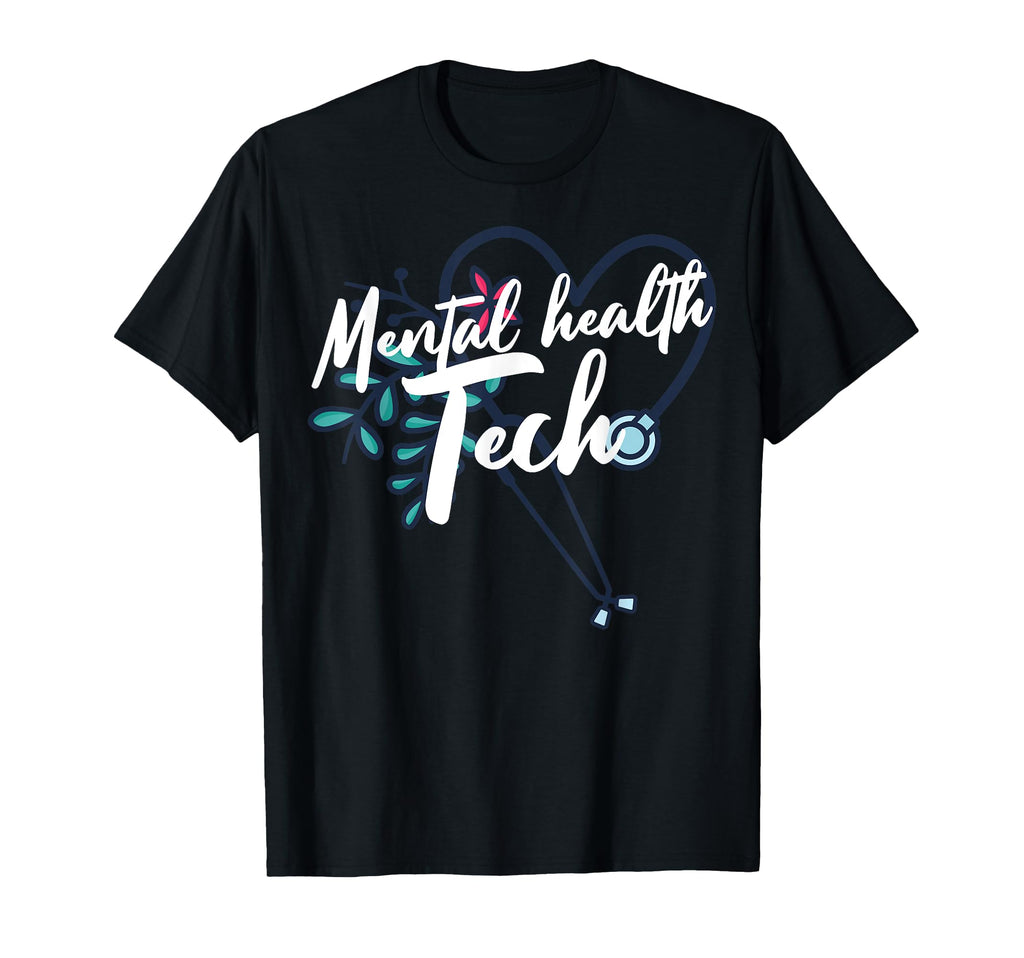 Mental Health Tech Healthcare T-Shirt - Casual Everyday Wear Men Women - T-Shirt, Sweatshirt, Hoodie