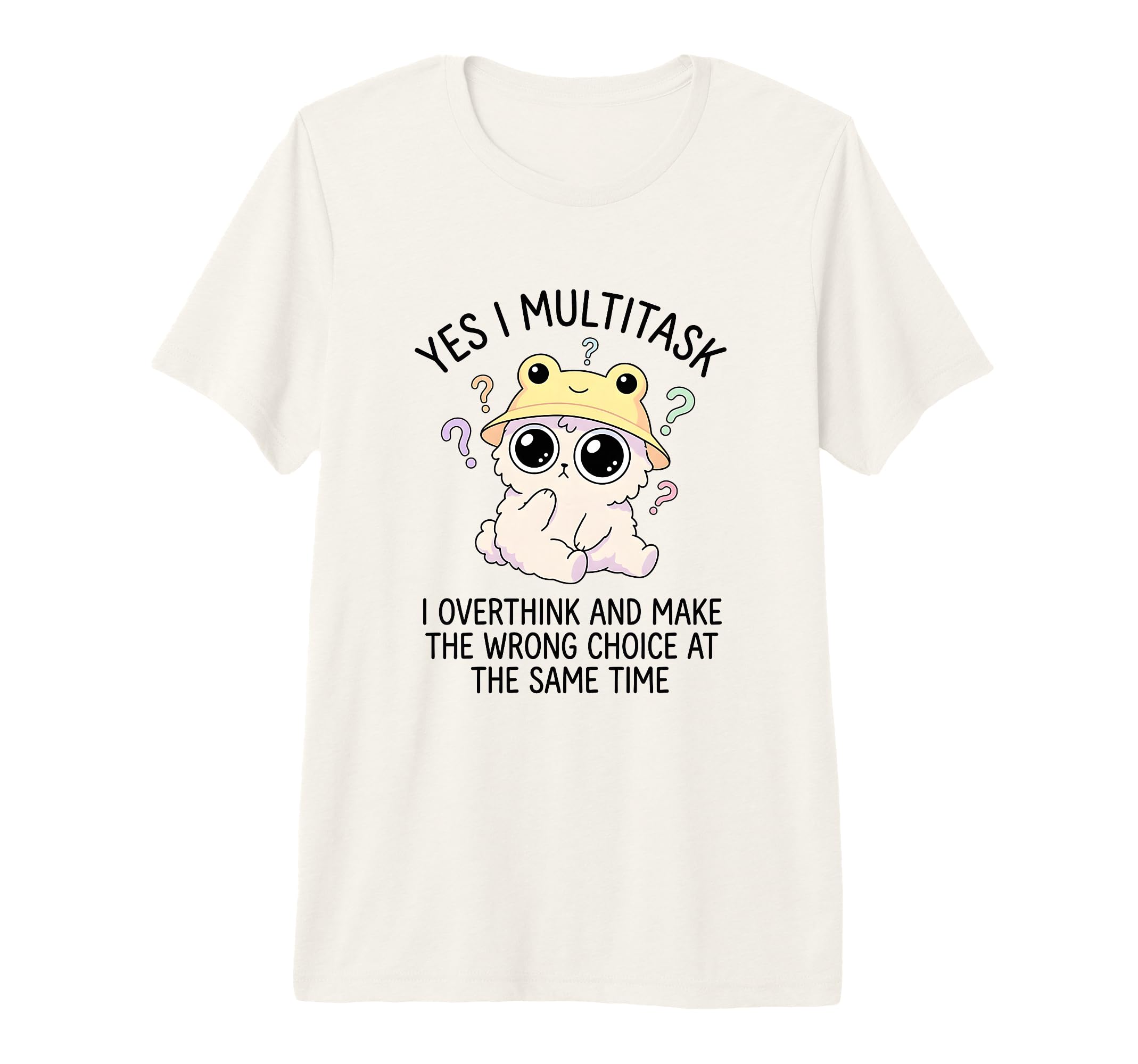 Funny Overthinker Multitasking T-Shirt - Casual Everyday Wear for Adults - T-Shirt, Sweatshirt, Hoodie