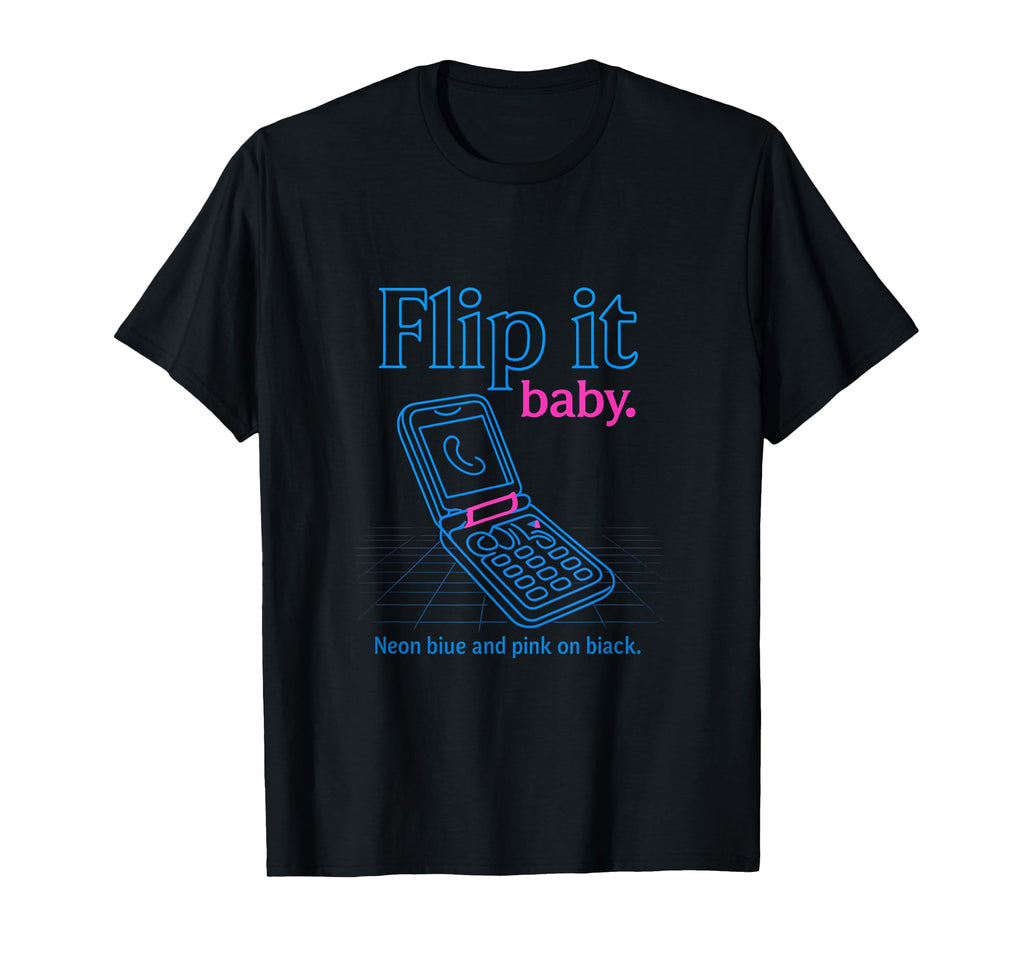 Neon Ninety Flip It 80S Flip Phone T-Shirt - Novelty Apparel Men Women - T-Shirt, Sweatshirt, Hoodie