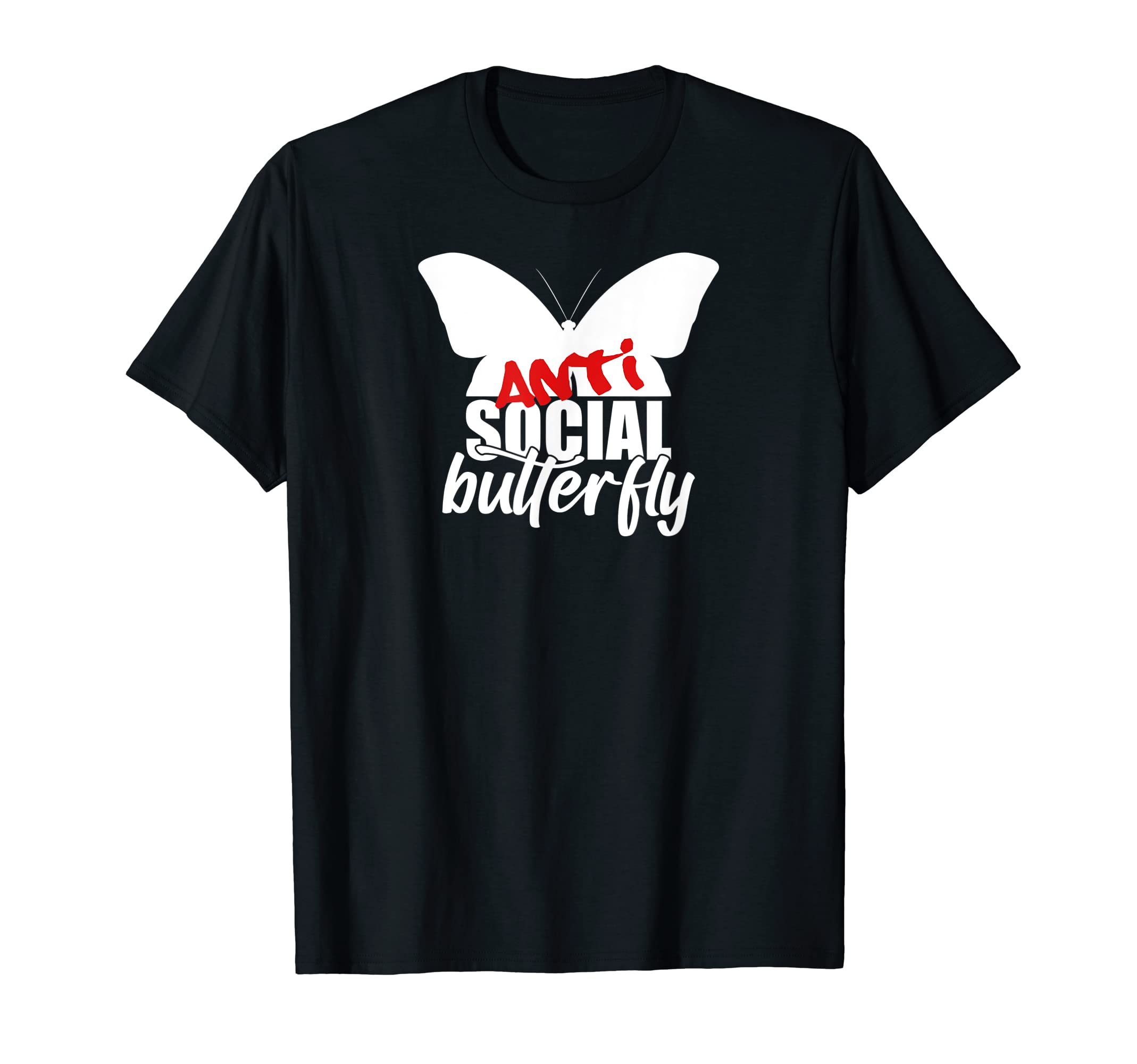 Introvert Antisocial Butterfly T-Shirt - Unique Graphic Men Women - T-Shirt, Sweatshirt, Hoodie
