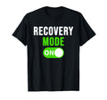 Recovery Mode Get Well Gift Funny T-Shirt - Trendy Graphic for Adults - T-Shirt, Sweatshirt, Hoodie