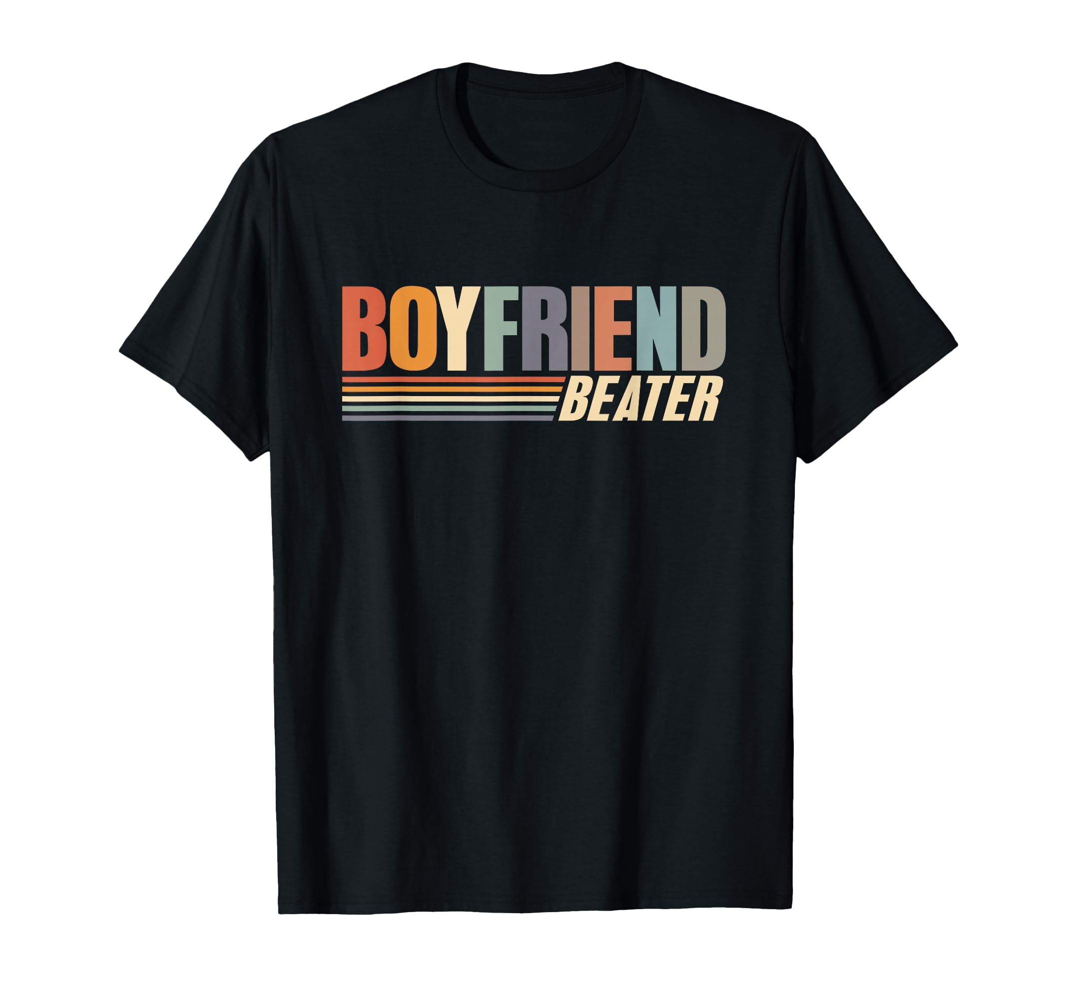 Boyfriend Beater Funny Girlfriend Typography T-Shirt - Graphic Print Unisex - T-Shirt, Sweatshirt, Hoodie