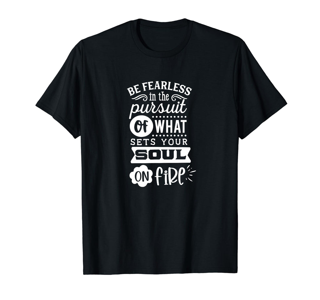Be Fearless Self Love Self Care T-Shirt - Graphic Print for Adults - T-Shirt, Sweatshirt, Hoodie