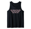 My Mental Health Isnt Great But My Tits T-Shirt - Streetwear Style Unisex - T-Shirt, Sweatshirt, Hoodie
