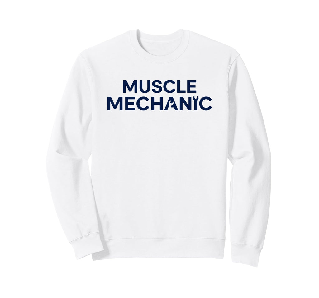 Funny Mechanic Car Guy Garage Worker Sweatshirt - Unique Graphic Men Women - T-Shirt, Sweatshirt, Hoodie