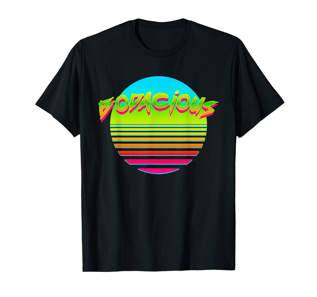 Bodacious Hot Sun 80S 90S Vaporwave T-Shirt - Trendy Graphic Unisex - T-Shirt, Sweatshirt, Hoodie