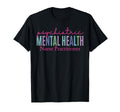 Pmhnp Psychiatric Mental Health Nurse T-Shirt - Graphic Print Men Women - T-Shirt, Sweatshirt, Hoodie