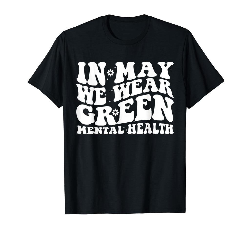 May I Wear Green Mental Health T-Shirt - Trendy Graphic for Adults - T-Shirt, Sweatshirt, Hoodie