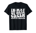 May I Wear Green Mental Health T-Shirt - Trendy Graphic for Adults - T-Shirt, Sweatshirt, Hoodie