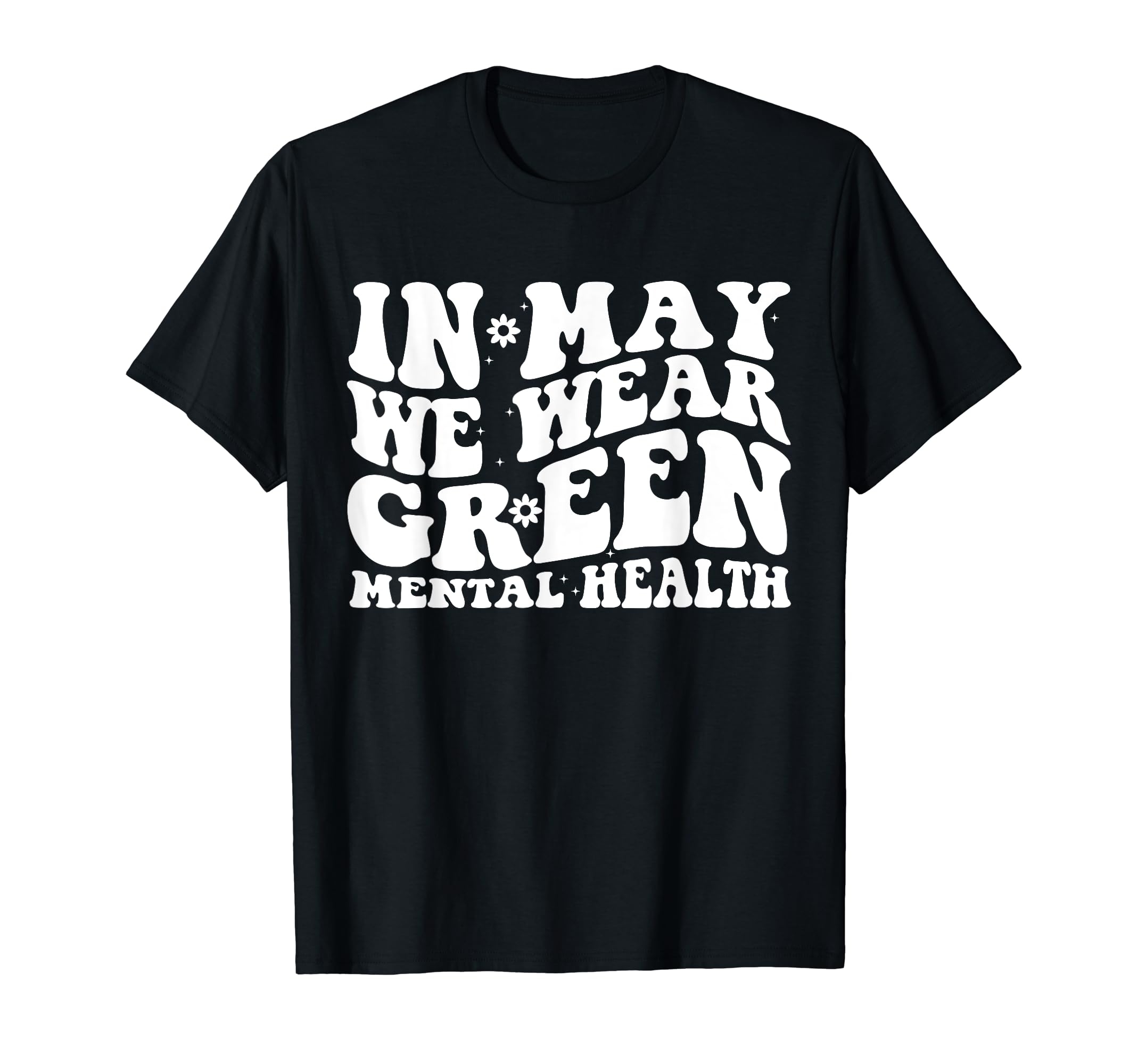 May I Wear Green Mental Health T-Shirt - Trendy Graphic for Adults - T-Shirt, Sweatshirt, Hoodie
