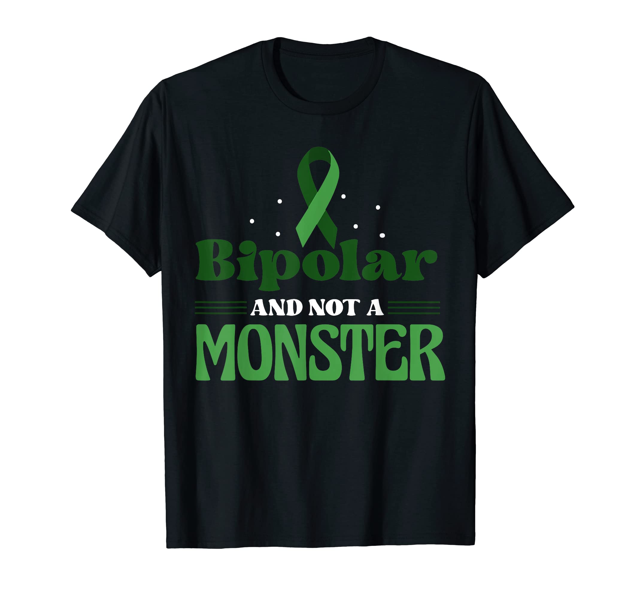Bipolar And Not Monster Mental T-Shirt - Fun Novelty Design Men Women - T-Shirt, Sweatshirt, Hoodie