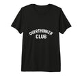Overthinker Club Minimal Bold T-Shirt - Novelty Apparel Men Women - T-Shirt, Sweatshirt, Hoodie