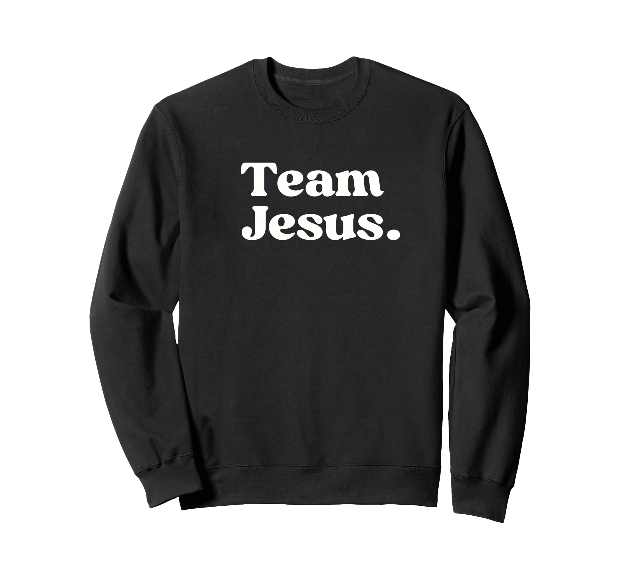 Team Jesus Christian Faith Aesthetic Sweatshirt - Graphic Print Unisex - T-Shirt, Sweatshirt, Hoodie