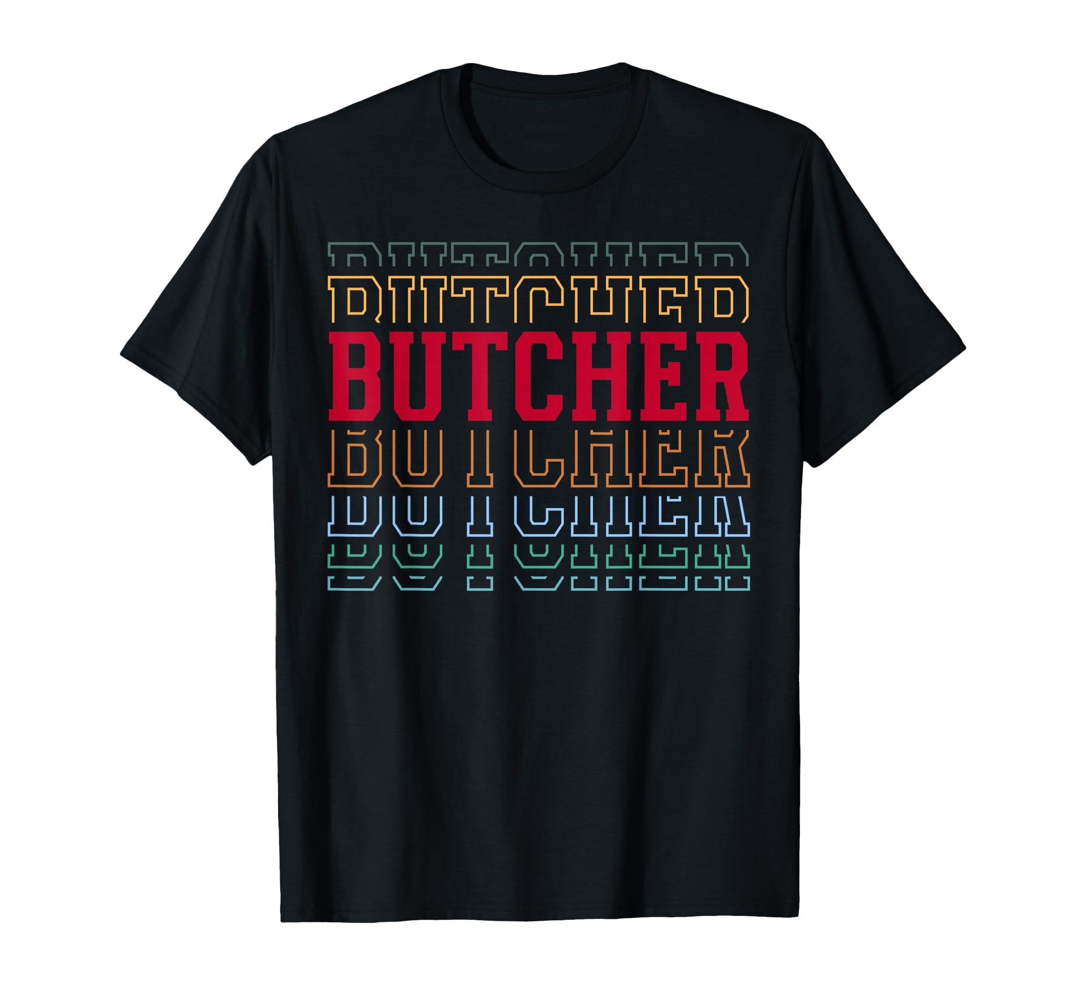 Butcher Funny Layered Text Butchery T-Shirt - Minimalist Print for Adults - T-Shirt, Sweatshirt, Hoodie