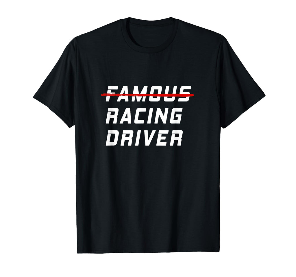 Famous Racing Driver Funny Car And T-Shirt - Trendy Graphic Men Women - T-Shirt, Sweatshirt, Hoodie