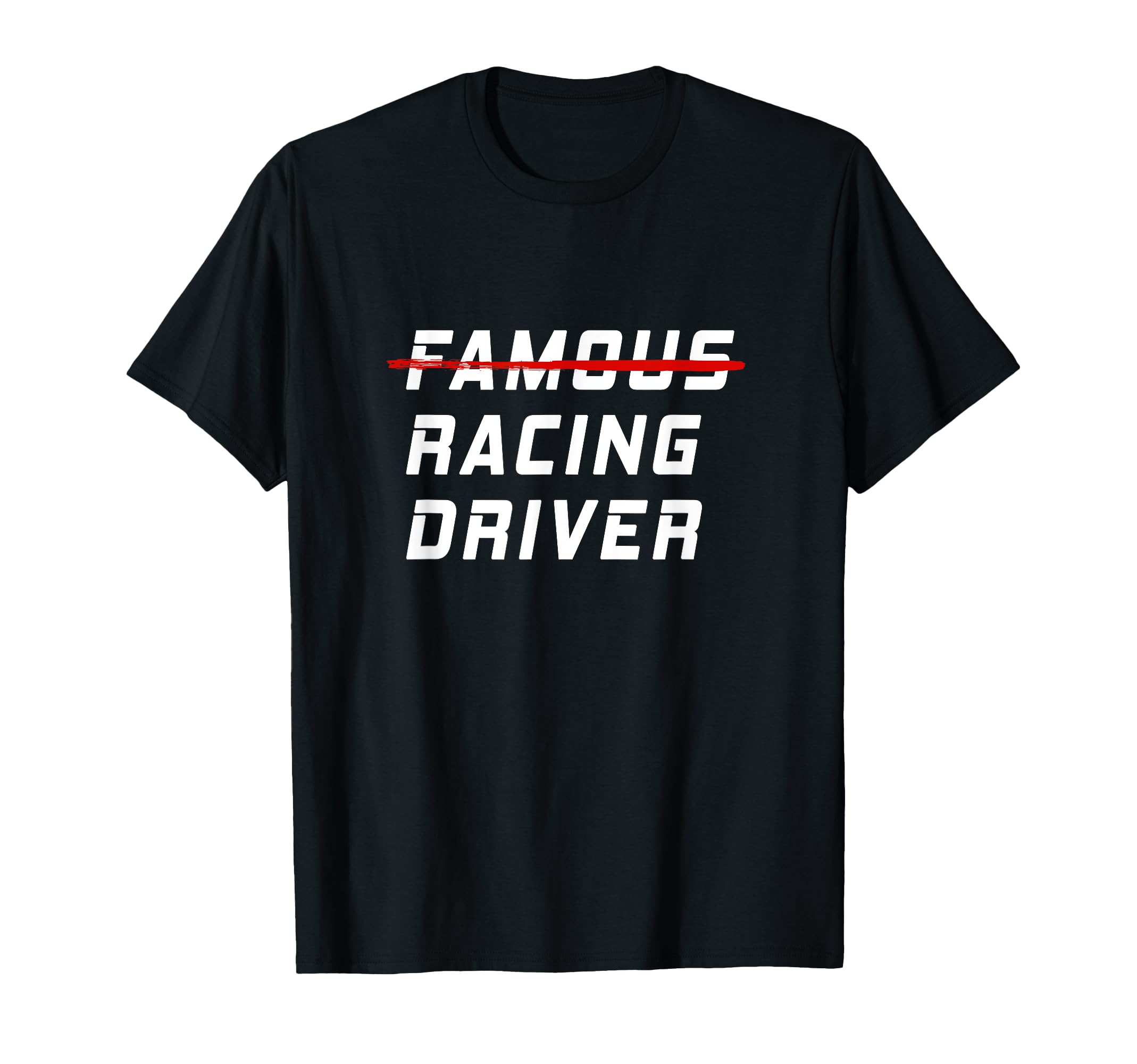 Famous Racing Driver Funny Car And T-Shirt - Trendy Graphic Men Women - T-Shirt, Sweatshirt, Hoodie