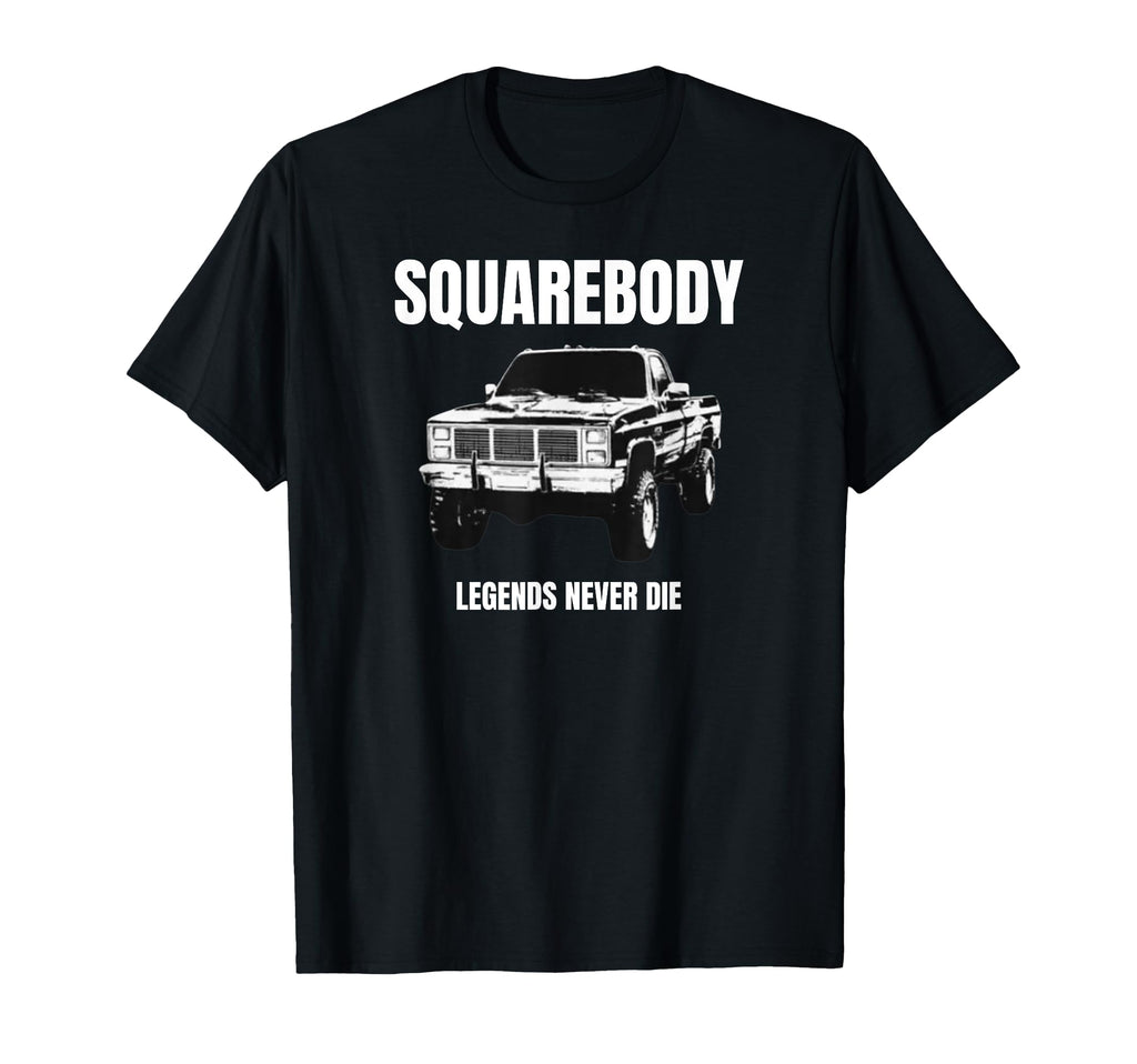 Squarebody Legends Never Die Truck T-Shirt - Trendy Graphic Unisex - T-Shirt, Sweatshirt, Hoodie