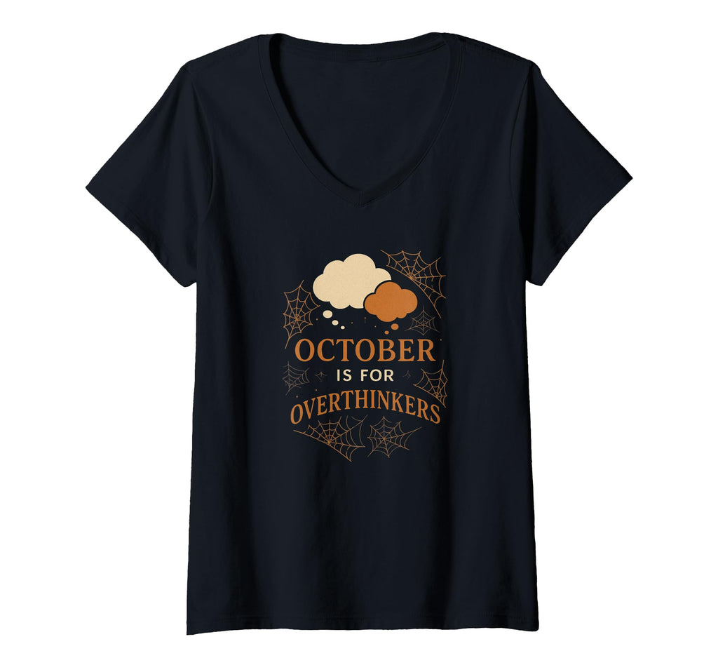 Womens October Is Overthinkers Funny T-Shirt - Custom Art Print Unisex - T-Shirt, Sweatshirt, Hoodie