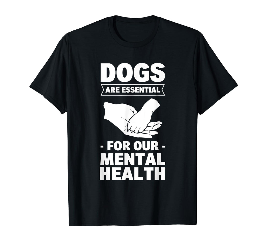 Dogs Are My Mental Health T-Shirt - Streetwear Style Unisex - T-Shirt, Sweatshirt, Hoodie