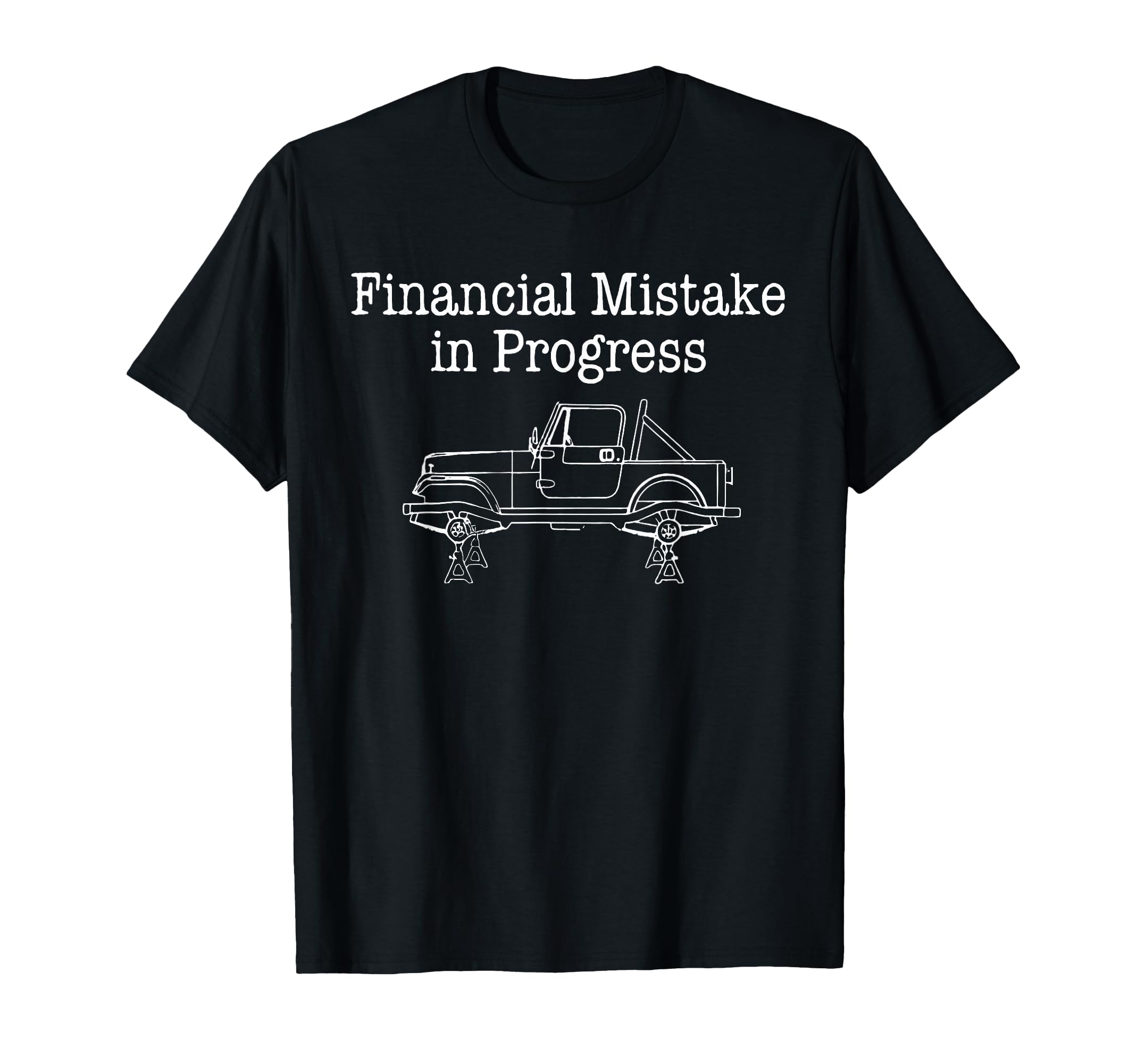 Financial Mistake Progress Funny Car T-Shirt - Graphic Print for Adults - T-Shirt, Sweatshirt, Hoodie