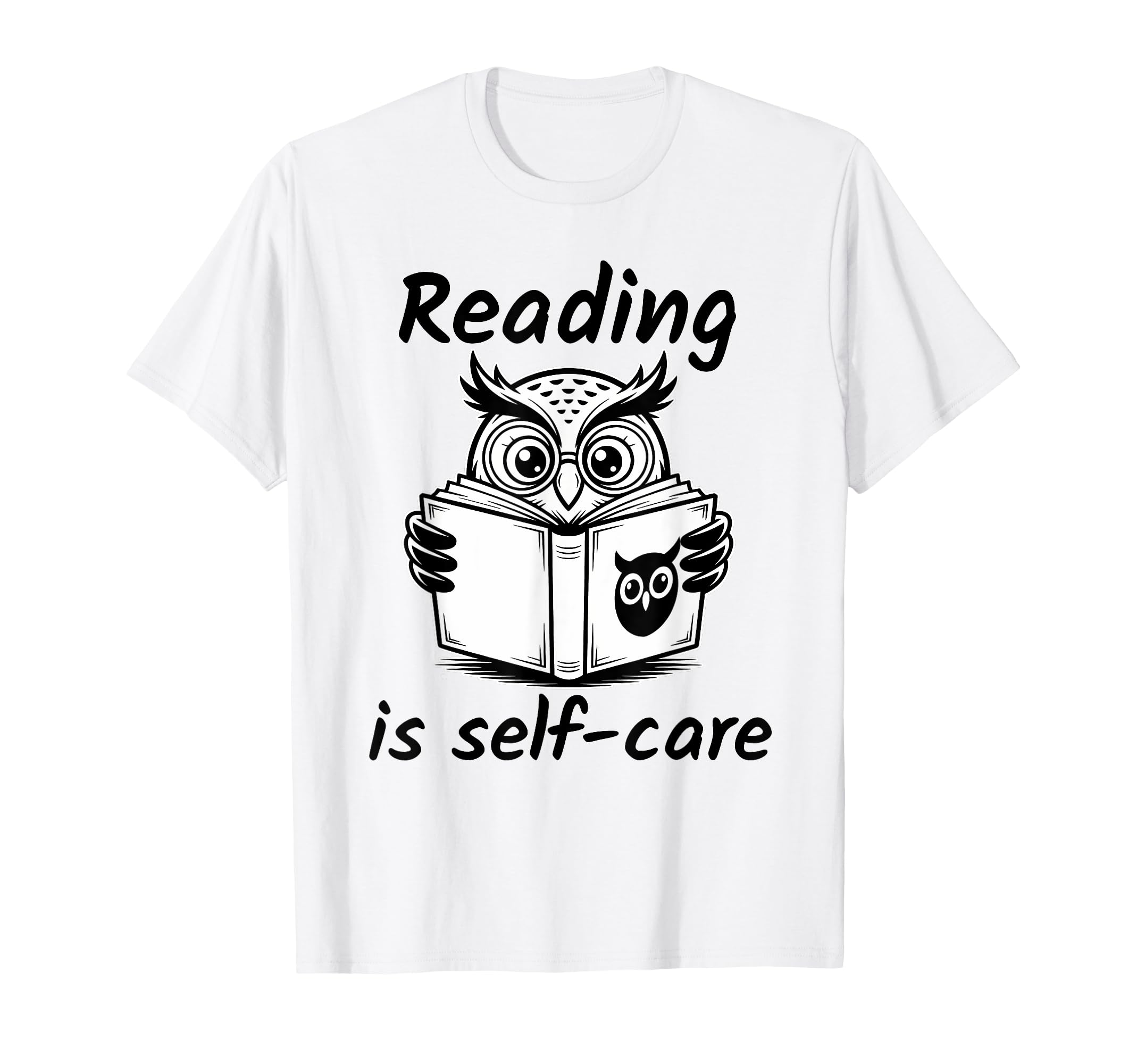 Reading Is Self Care T-Shirt - Trendy Graphic for Adults - T-Shirt, Sweatshirt, Hoodie