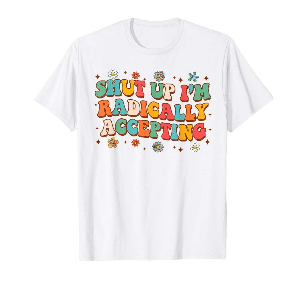 Mental Health Anxiety Bpd Shut Up Im T-Shirt - Streetwear Style for Adults - T-Shirt, Sweatshirt, Hoodie