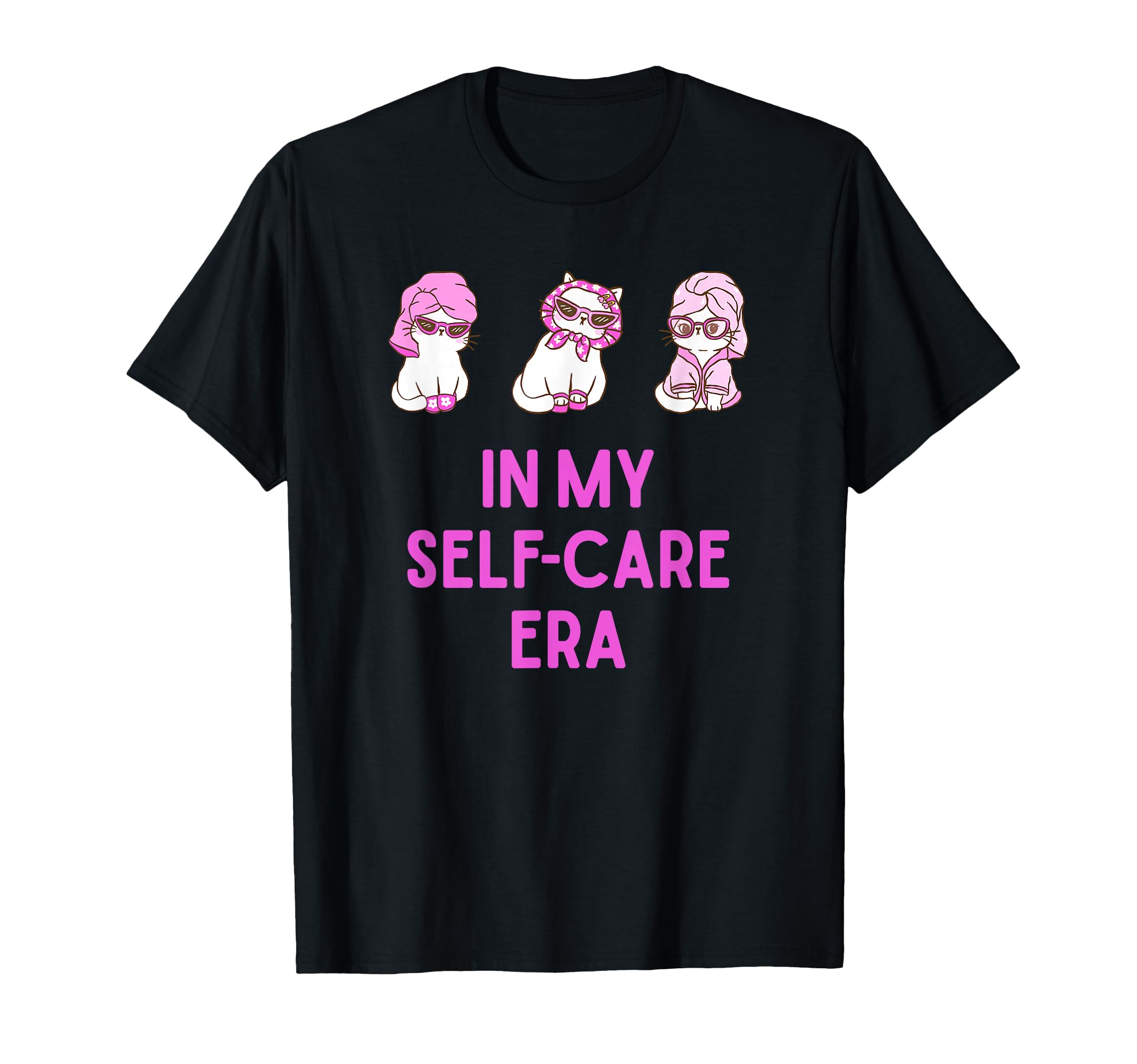 My Self Care Era Funny T-Shirt - Fun Novelty Design Unisex - T-Shirt, Sweatshirt, Hoodie