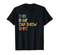 Funny This Is My Car Show Car Guy T-Shirt - Streetwear Style Unisex - T-Shirt, Sweatshirt, Hoodie